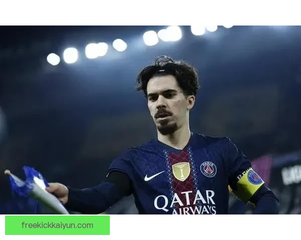 维蒂尼亚在巴黎的表现稳健，状态回暖值得关注。